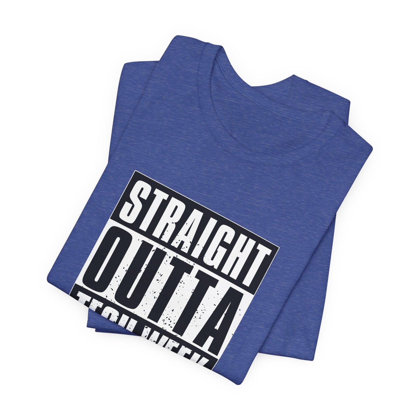 "Straight Outta Tech Week" UNISEX Tee